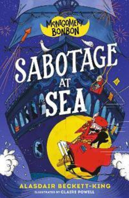 Montgomery Bonbon: Sabotage at Sea