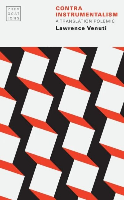 Contra Instrumentalism av Lawrence Venuti