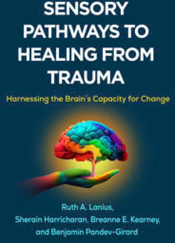 Sensory Pathways to Healing from Trauma