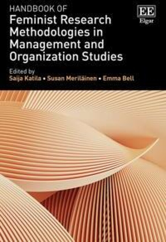 Handbook of Feminist Research Methodologies in Management and Organization Studies