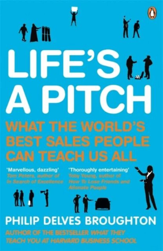Life's A Pitch av Philip Delves Broughton