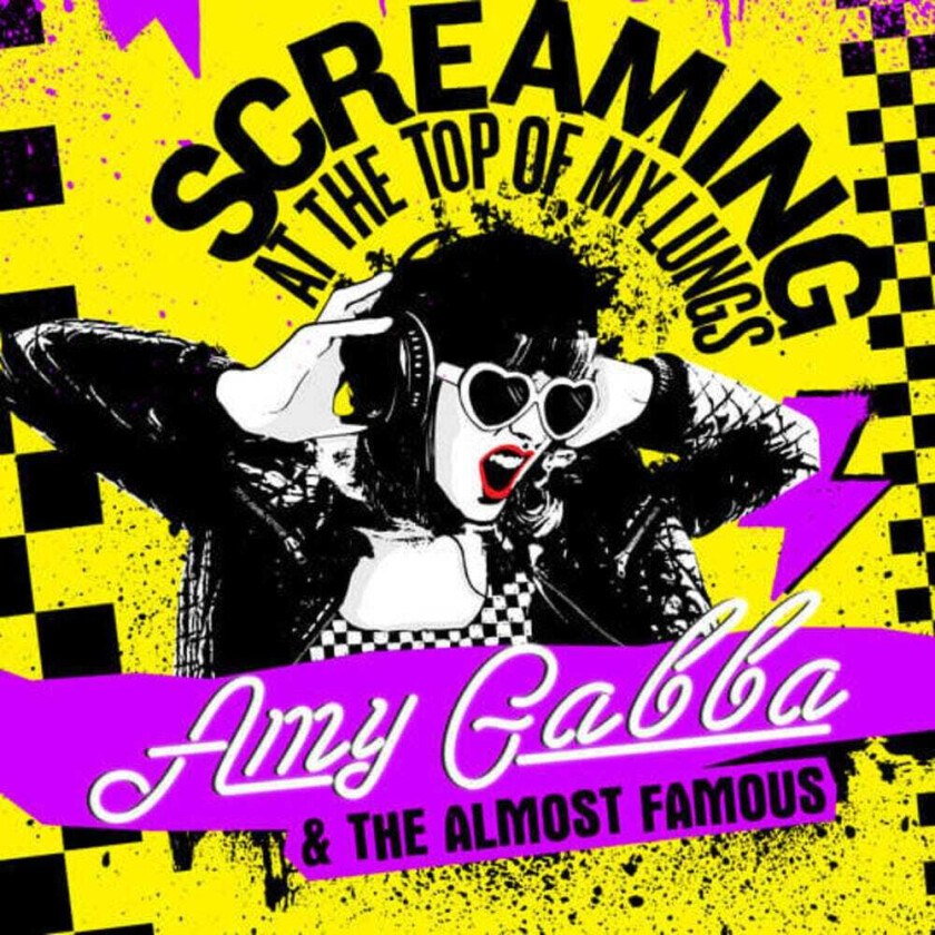 Amy Gabba & The Almost Famous Screaming At The Top Of My Lungs LP/Vinyl
