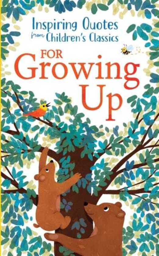 Inspiring Quotes from Children's Classics: For Growing Up