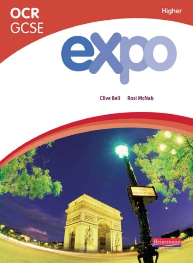 Expo OCR GCSE French Higher Student Book av Clive Bell, Rosi McNab