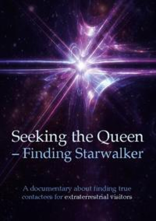 Seeking the Queen Finding Starwalker