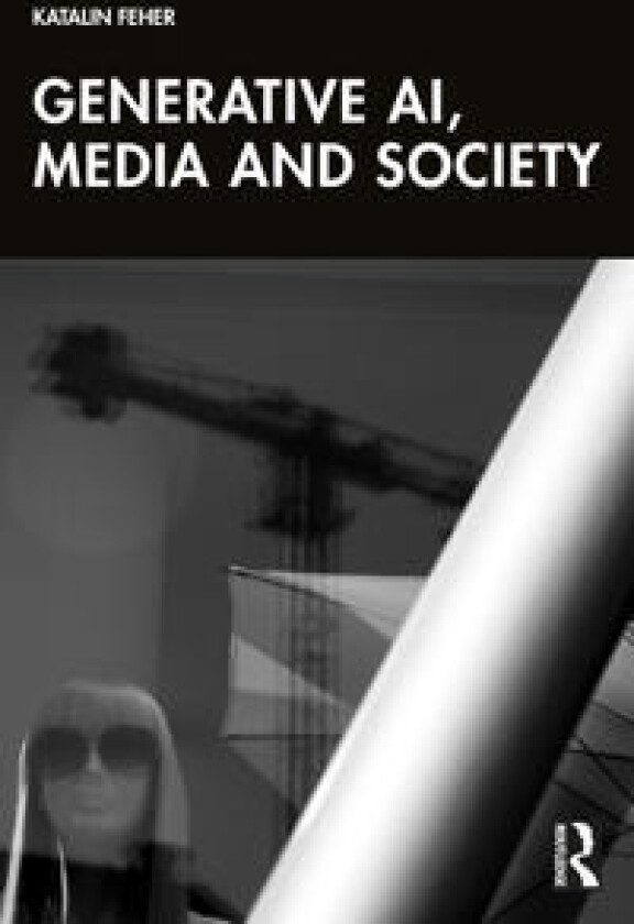Generative AI, Media, and Society