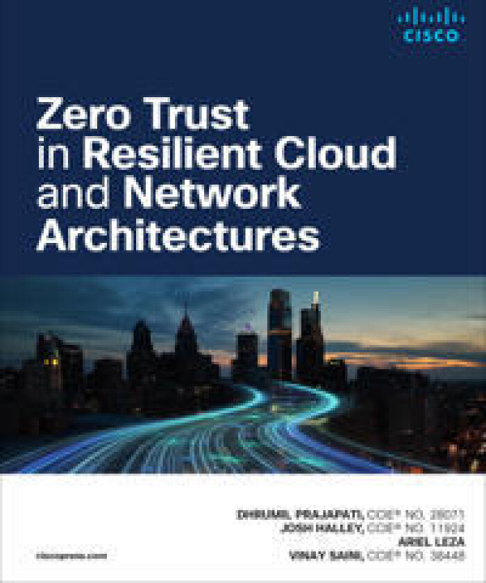 Zero Trust in Resilient Cloud and Network Architectures