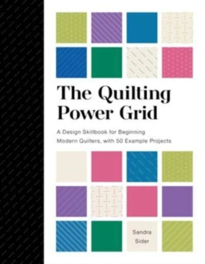 The Quilting Power Grid av Sandra Sider
