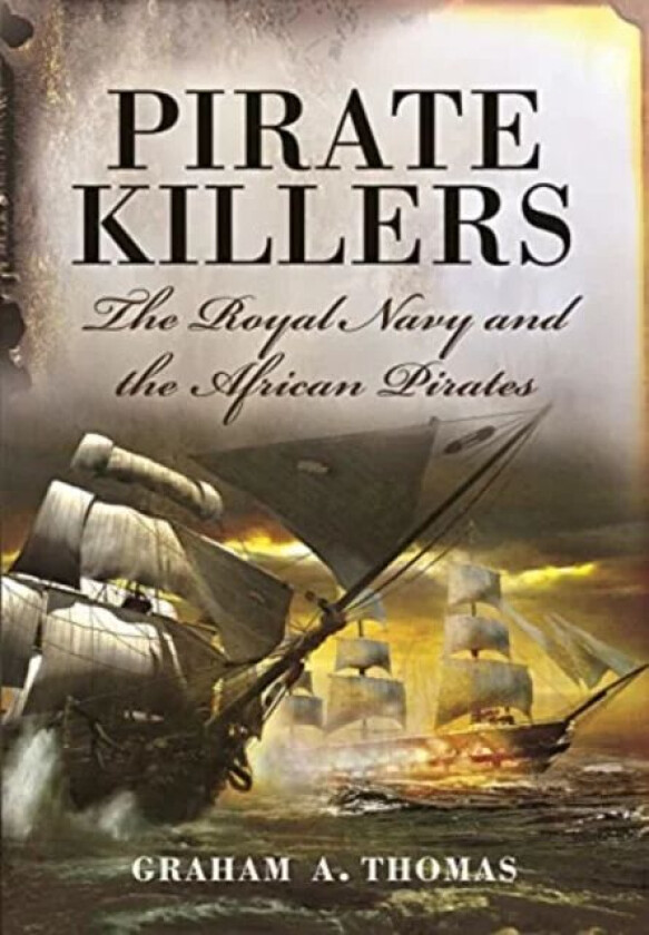 Pirate Killers av Graham A Thomas