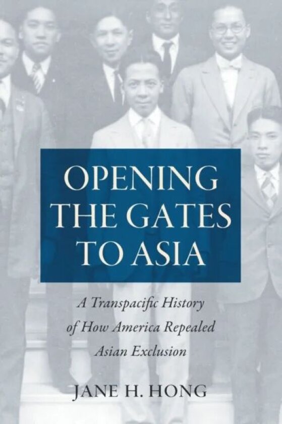 Opening the Gates to Asia av Jane H. Hong