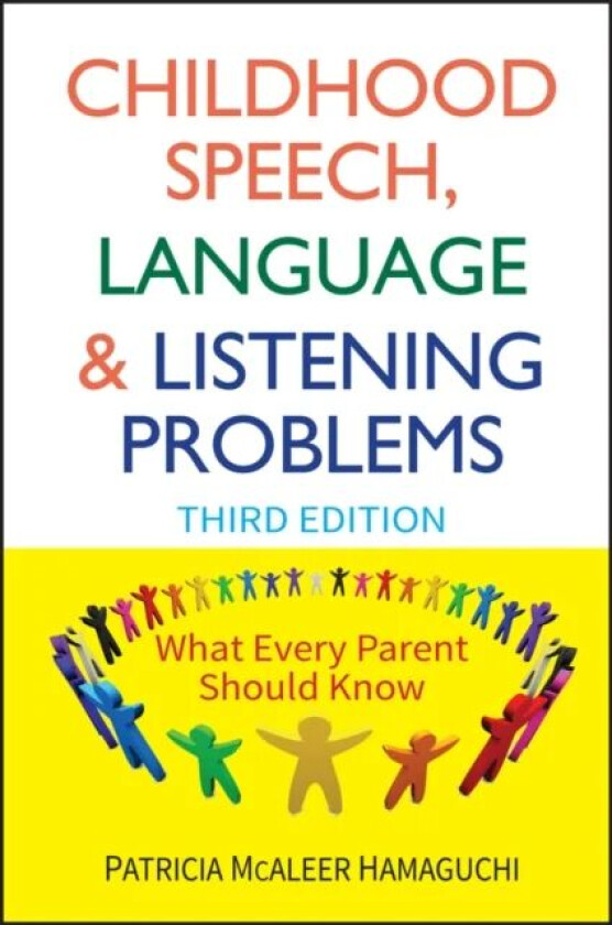 Childhood Speech, Language, and Listening Problems av Patricia McAleer Hamaguchi