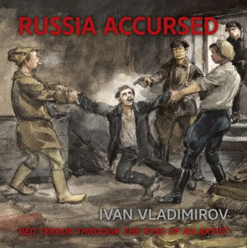 Russia Accursed! av Andre Ruzhnikov