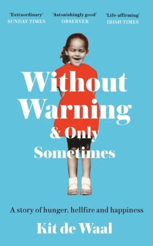 Without Warning and Only Sometimes av Kit de Waal