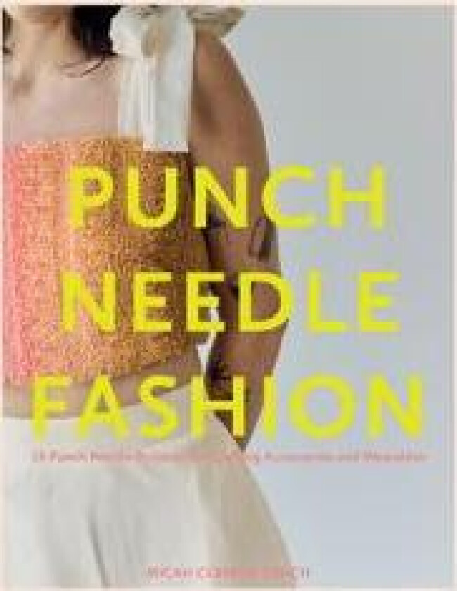Punch Needle Fashion