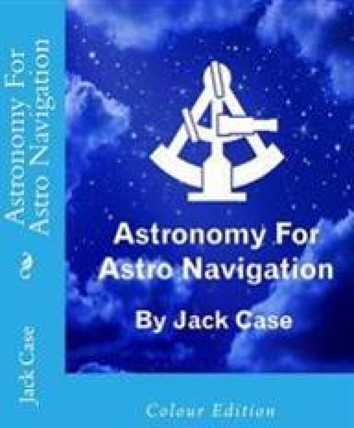 Astronomy For Astro Navigation: Colour Edition