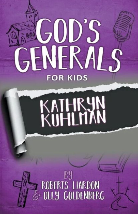 God's Generals For Kids - Volume 1: Kathryn Kuhlman av Roberts Liardon