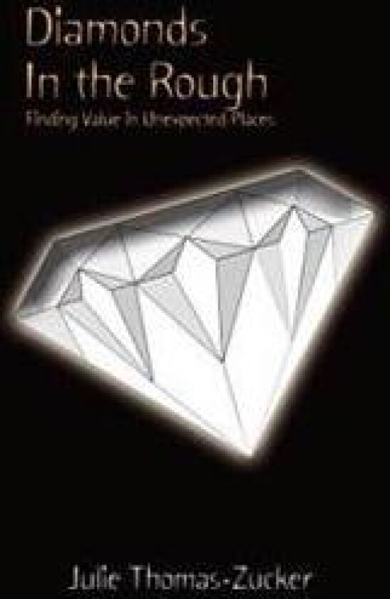 Diamonds in the Rough