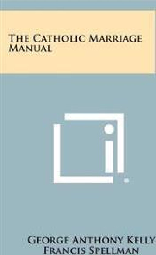 The Catholic Marriage Manual