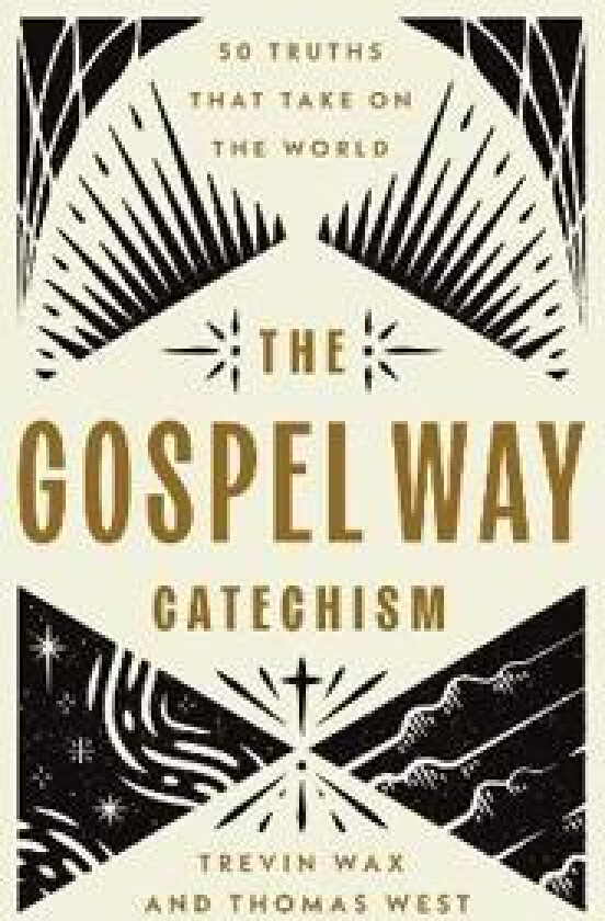 The Gospel Way Catechism