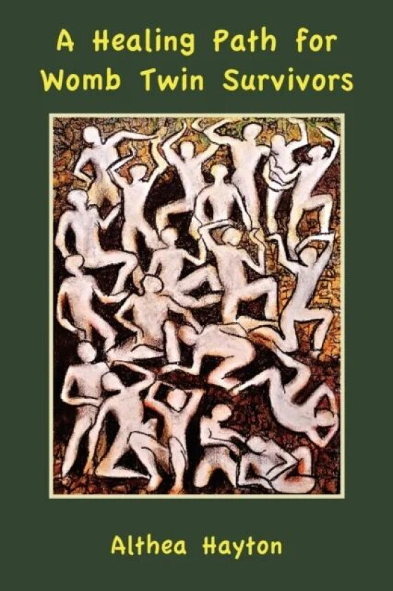 A Healing Path for Womb Twin Survivors av Althea Hayton