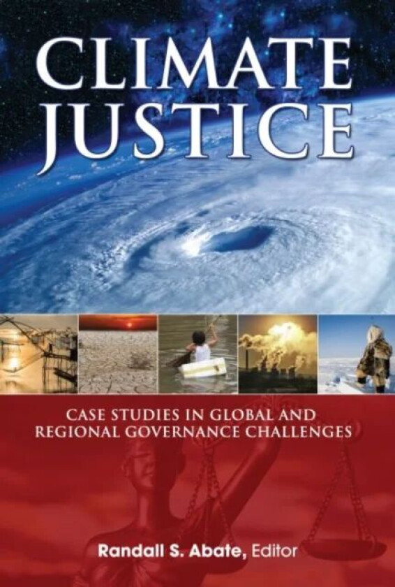 Climate Justice av Randall S. Abate