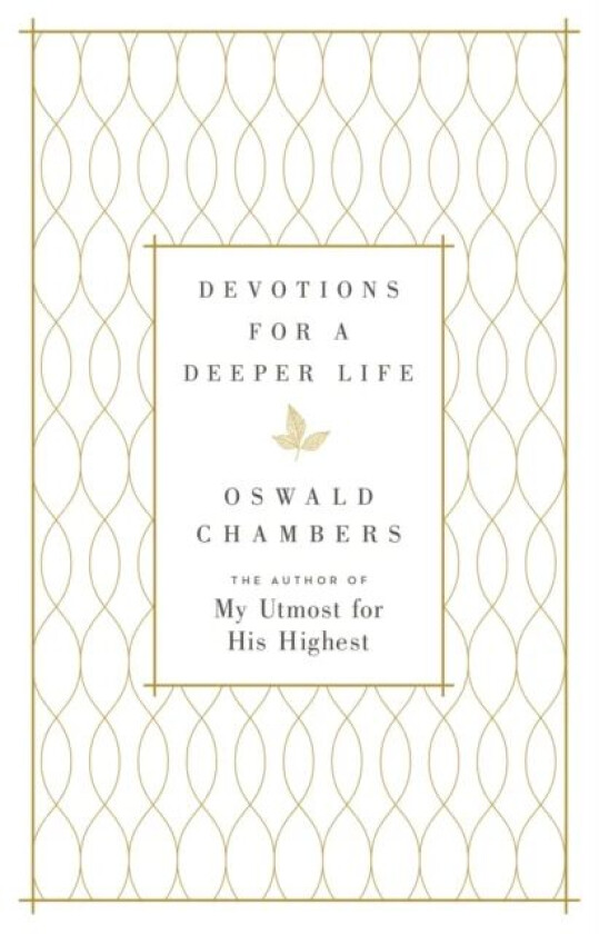 Devotions for a Deeper Life av Oswald Chambers