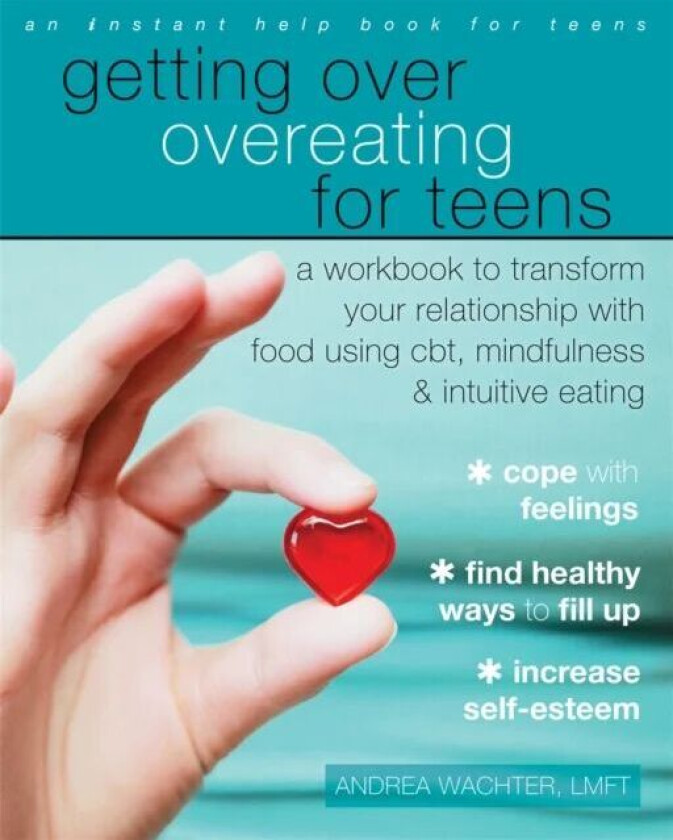 Getting Over Overeating for Teens av Andrea Wachter