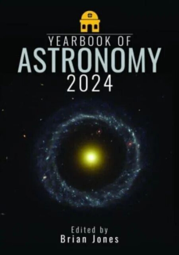Yearbook of Astronomy 2024 av Brian Jones