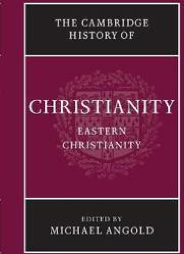 The Cambridge History of Christianity