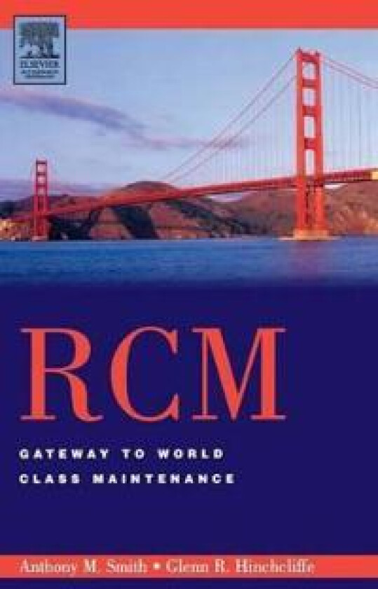 RCM--Gateway to World Class Maintenance