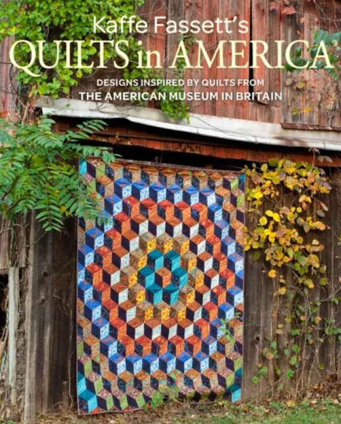 Kaffe Fassett's Quilts in America av Kaffe Fassett