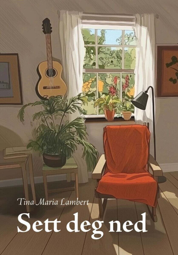 Sett deg ned av Tina Marie Lambert