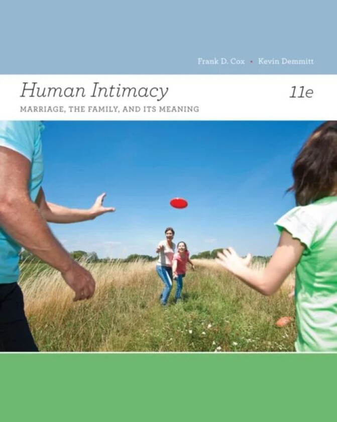 Human Intimacy av Frank (Santa Barbara City College) Cox, Kevin (Clayton College and State University) Demmitt