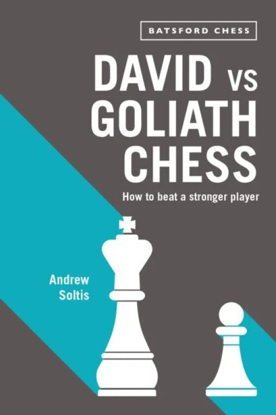 David vs Goliath Chess av Andrew Soltis