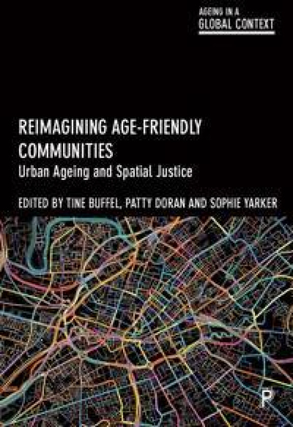 Reimagining Age-Friendly Communities