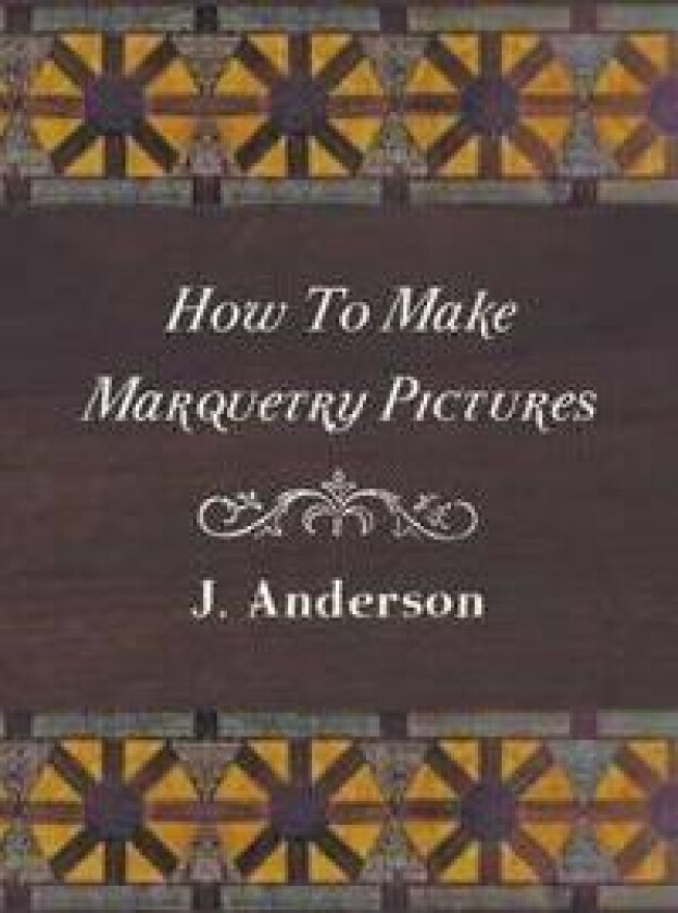How To Make Marquetry Pictures