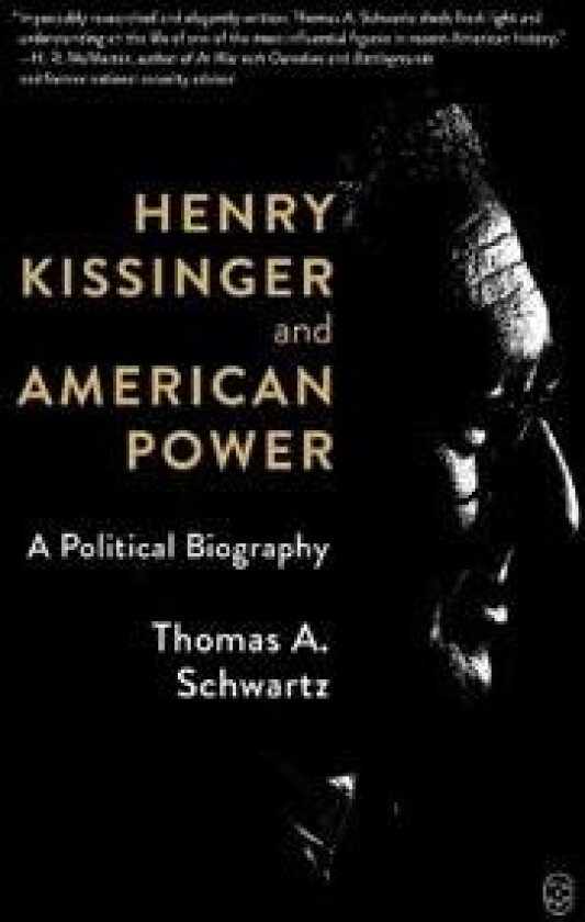 Henry Kissinger and American Power