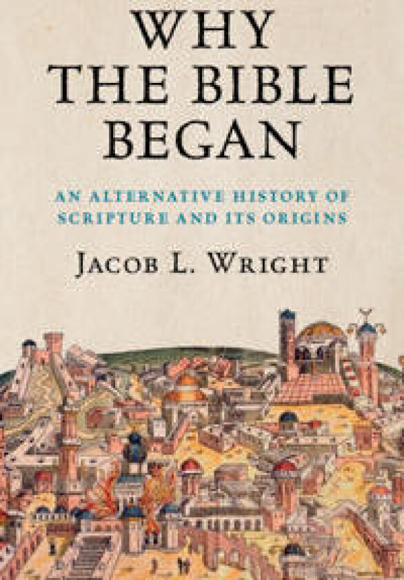 Why the Bible Began