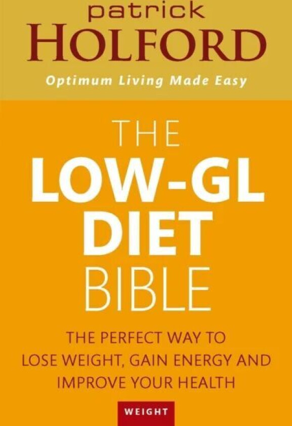 The Low-GL Diet Bible av Patrick Holford