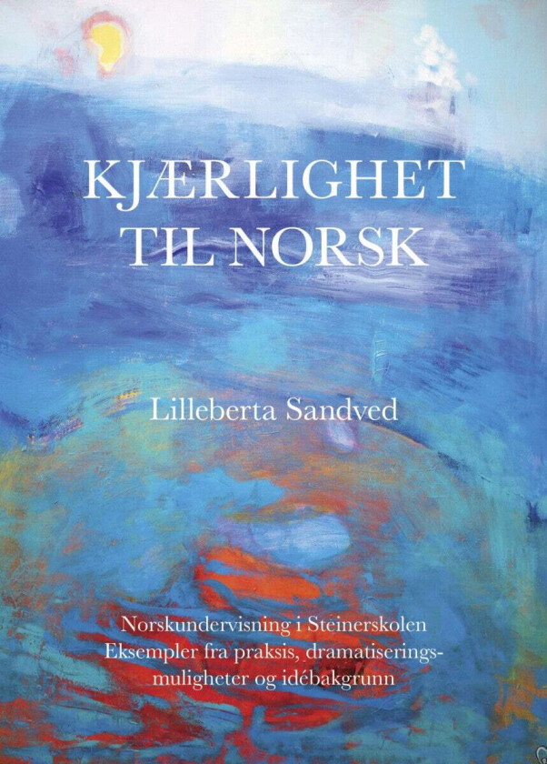 Kjærlighet til norsk av Lilleberta Sandved