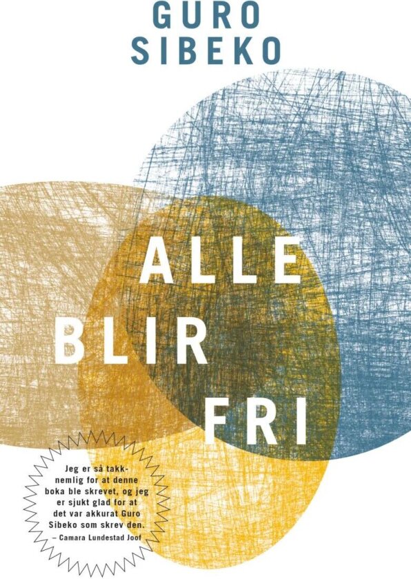 Alle blir fri av Guro Sibeko