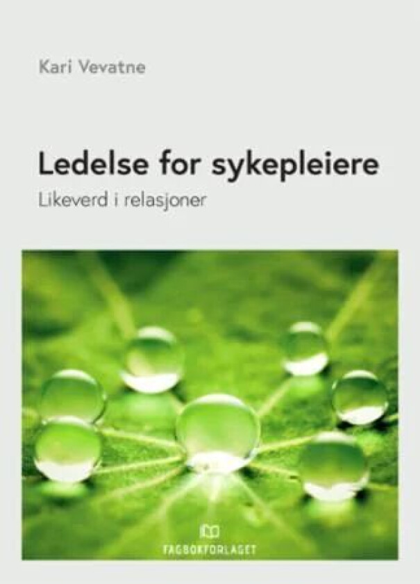 Ledelse for sykepleiere av Kari Vevatne