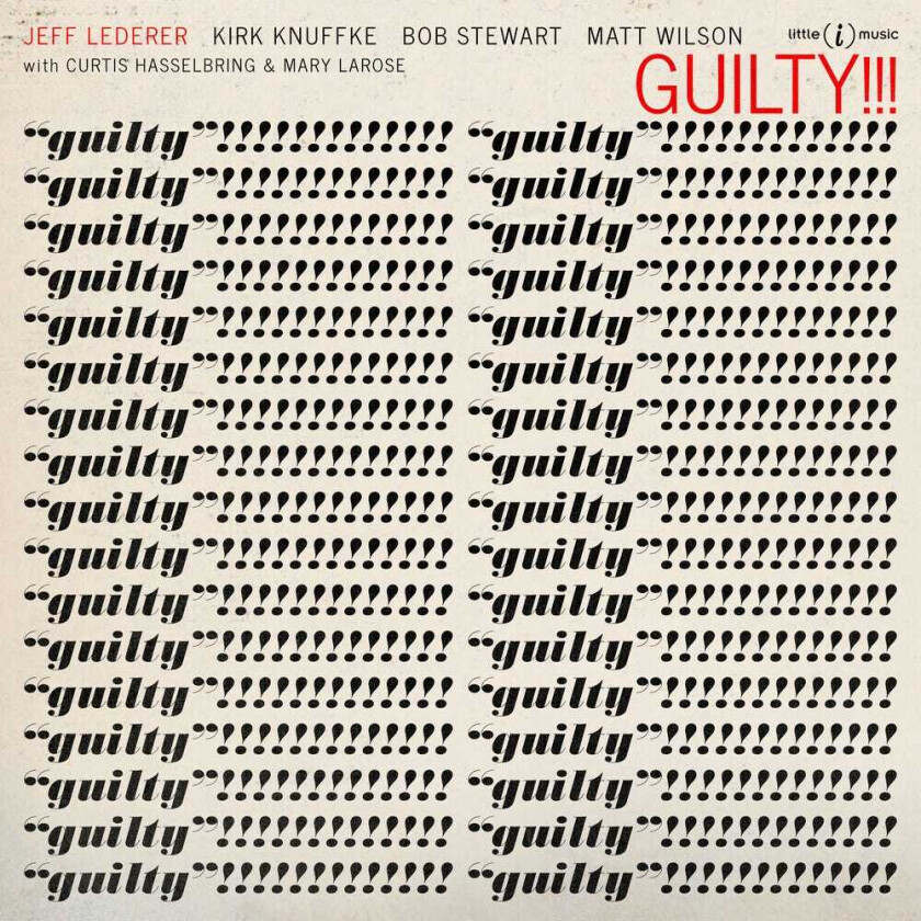 Jeff Lederer Guilty!!! CD