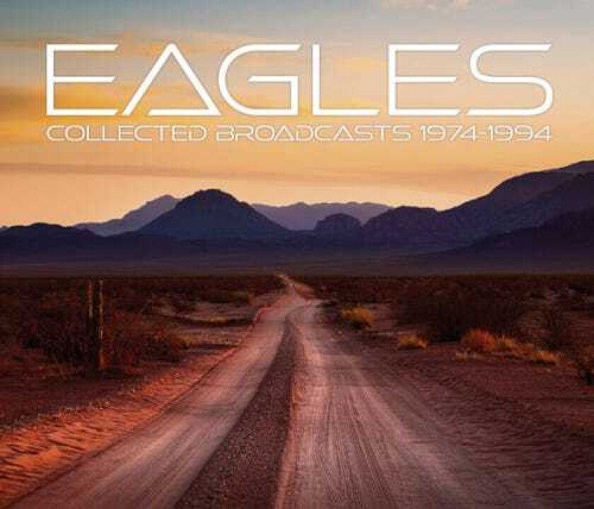 Eagles Collected Broadcasts 19741994 CD