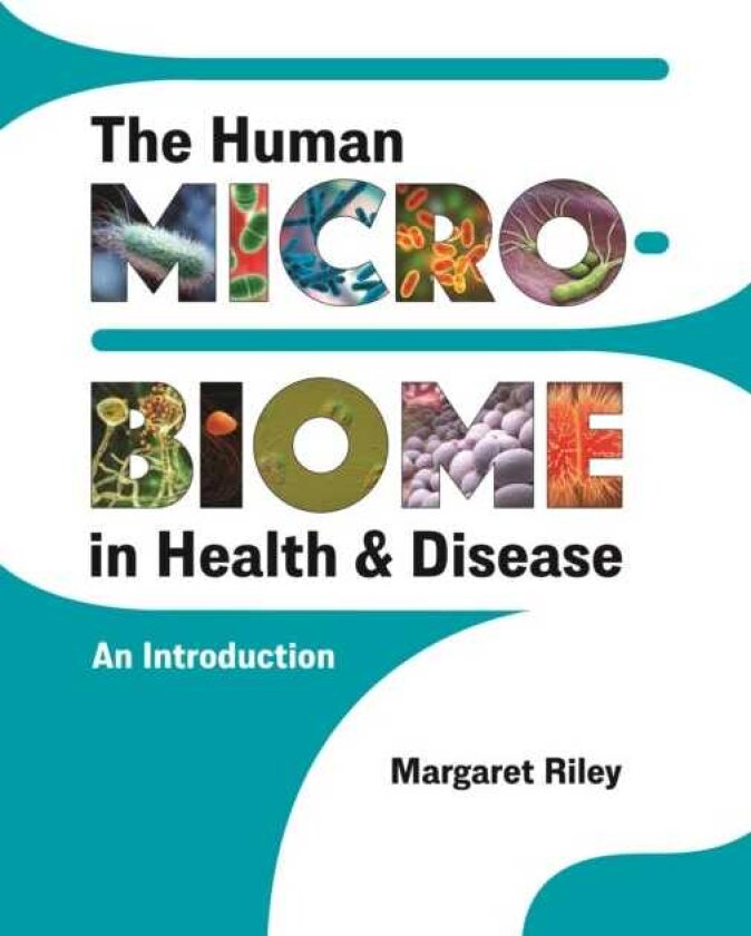 The Human Microbiome in Health and Disease An Introduction