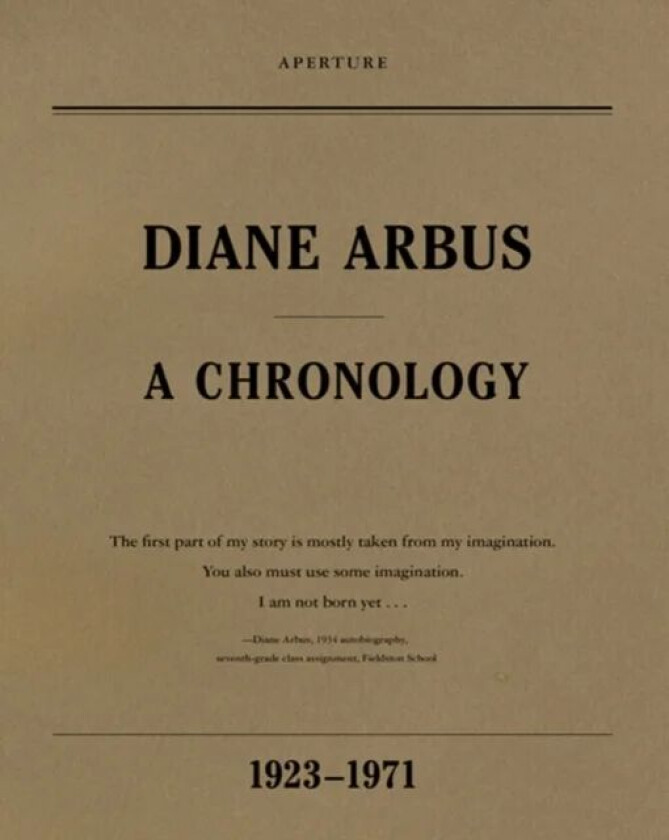 Diane Arbus: A Chronology av Elisabeth Sussman, Doon Arbus