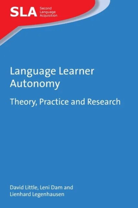 Language Learner Autonomy av David Little, Leni Dam, Lienhard Legenhausen