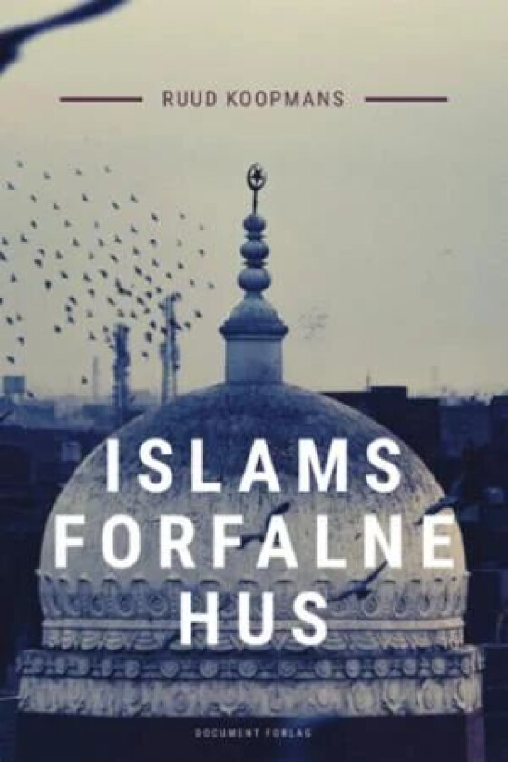 Islams forfalne hus av Ruud Koopmans