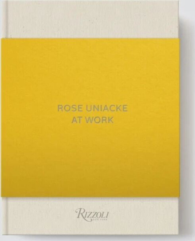 Rose Uniacke at Work av Rose Uniacke, Alice Rawsthorn