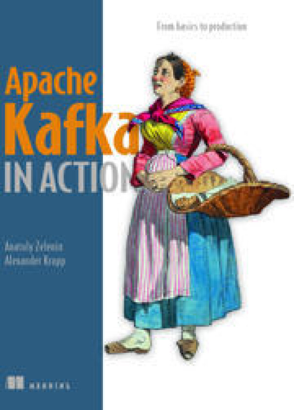 Apache Kafka in Action